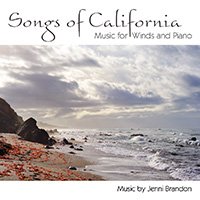 Songs of California: Music for Winds and Piano