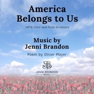 America Belongs to Us - SATB choir and Flute Orchestra - Choral Score