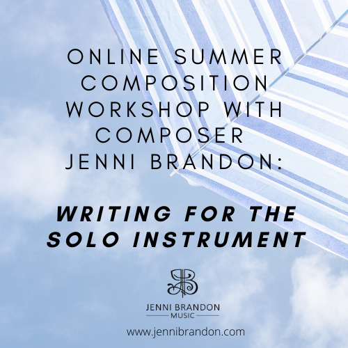 Online Summer Composition Workshop: Writing for the Solo Instrument