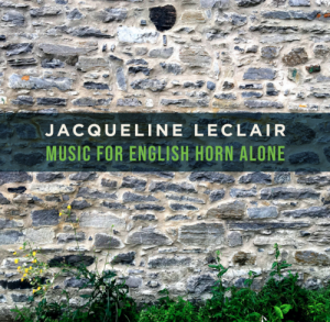 Jacqueline Leclair Music for English Horn Alone