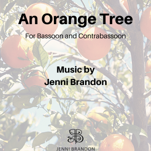 An Orange Tree for Bassoon and Contrabassoon