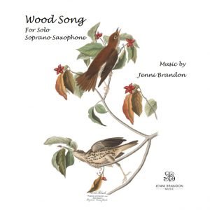 Wood Song for Solo Soprano Saxophone