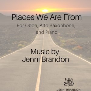 Places We Are From for Oboe, Alto Saxophone, and Piano