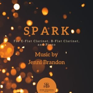 SPARK for E-flat Clarinet, B-flat Clarinet, and Piano